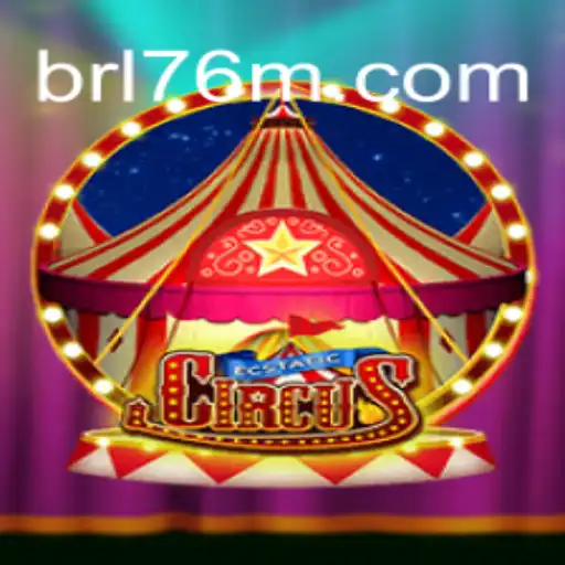 EcstaticCircus: Explore the Thrill on the 76M.COM Platform-Oficial Slots Brasil #1