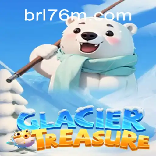 Discover the Exciting World of GlacierTreasure on 76M.COM Platform - Official Slots Brasil #1