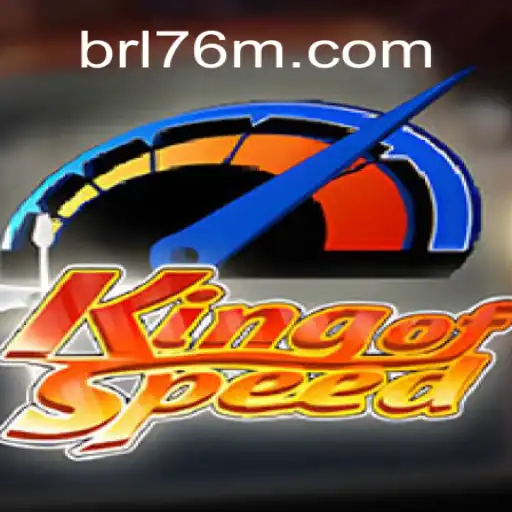 Experience Thrill with KingofSpeed on 76M.COM Platform: Brazil's Official Slots #1