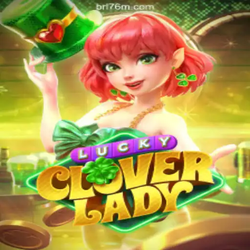 Explore the Excitement of LuckyCloverLady on the 76M.COM Platform - Oficial Slots Brasil #1