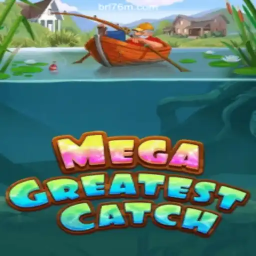Exploring the Excitement of MegaGreatestCatch on 76M.COM Platform